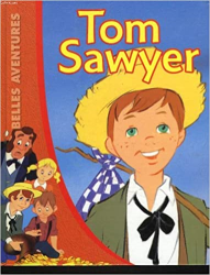 Belles Aventures pour les enfants MTom Sawyer